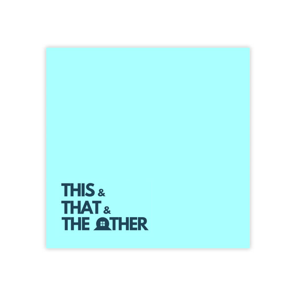 Post-it Note Pad - "This & That & The Other" Minimal Blue Sticky Notes